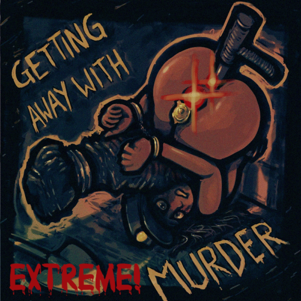 Getting Away with Murder