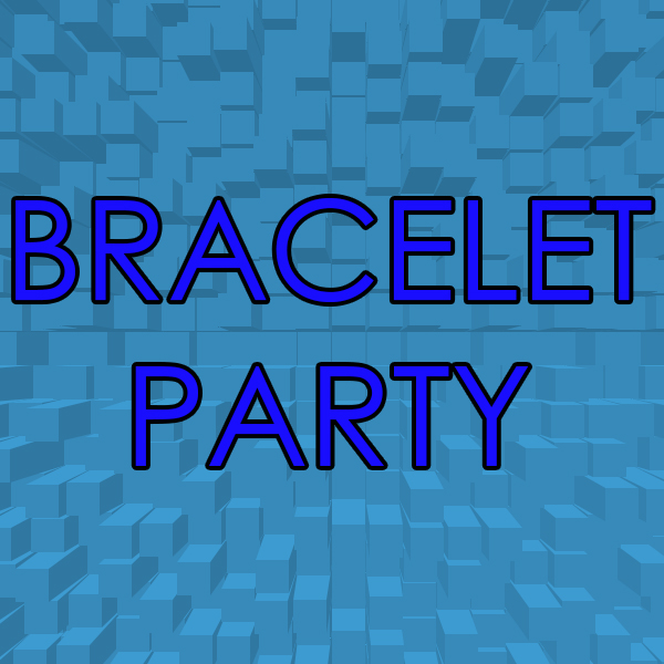 Bracelet Party Gone Wild