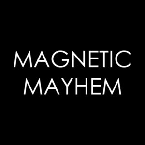 Magnetic Mayhem