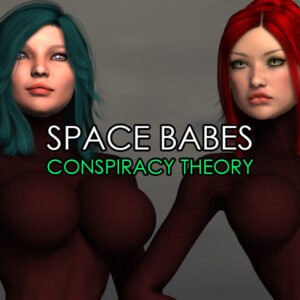 Space Babes - 3 - Conspiracy Theory