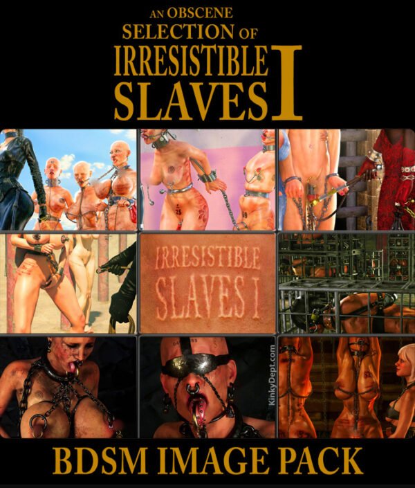 IRRESISTIBLE SLAVES 1