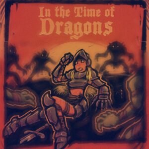 Time of Dragons, The