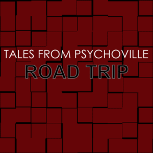 Tales from Psychoville: Road Trip